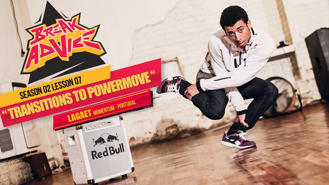 How to Breakdance: Transitions to powermoves by Lagaet |  Break Advice Season 2