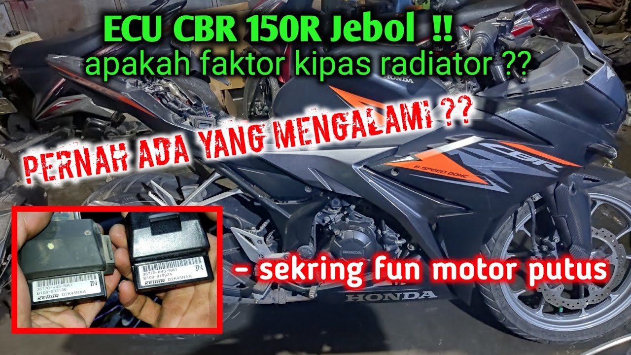 Waspadai ECU CBR 150R Jebol!!