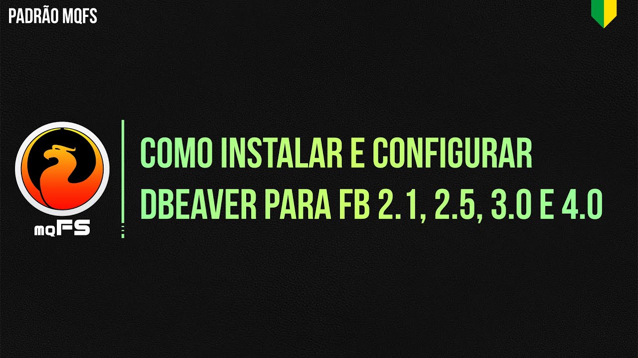 Como instalar e configurar DBEaver para Firebird 2.1, 2.5, 3.0 e 4.0
