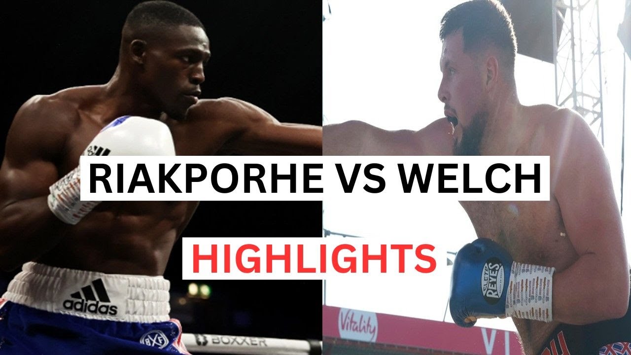 Tommy Welch vs Richard Riakporhe Highlights & Knockouts