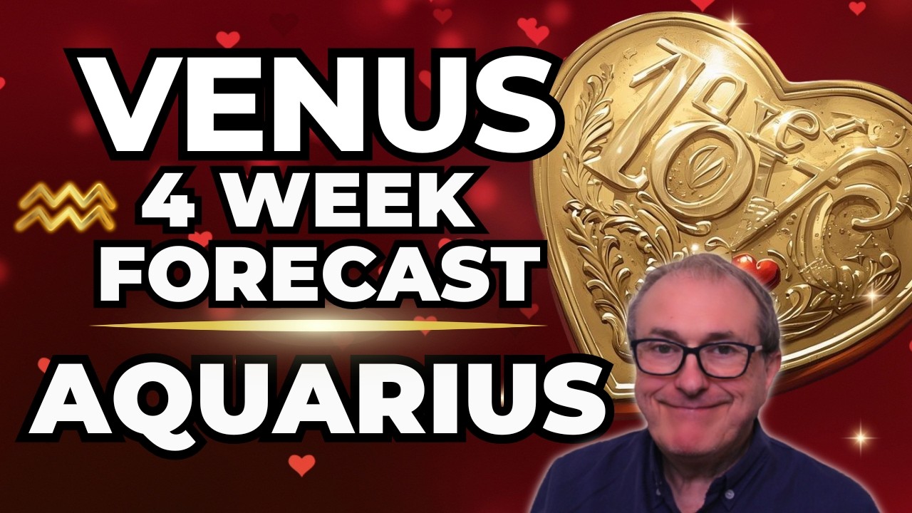 Venus 4 Week Forecast for Aquarius!