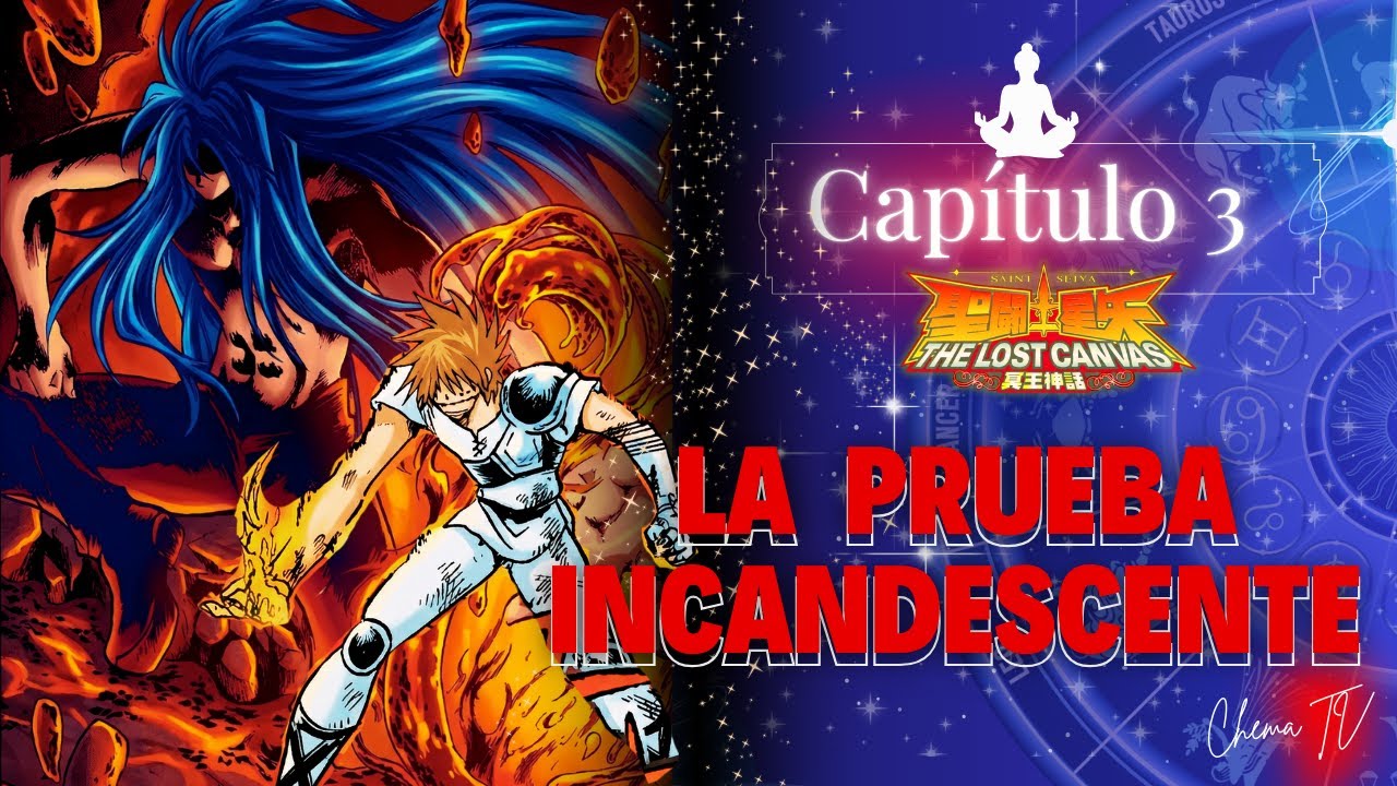 LA PRUEBA INCANDESCENTE ⚔️THE LOST CANVAS–CAPÍTULO 3 🌌 3RA TEMPORADA–LOS CABALLEROS DEL ZODIACO⭐