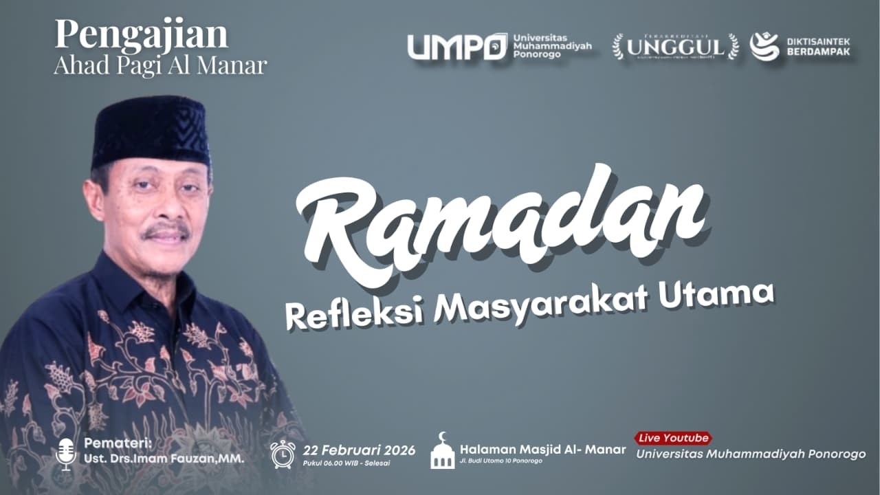 Ramadan Refleksi Masyarakat Utama bersama Ust. Imam Fauzan, M.M. Pengajian Ahad Pagi  Al-Manar UMPO