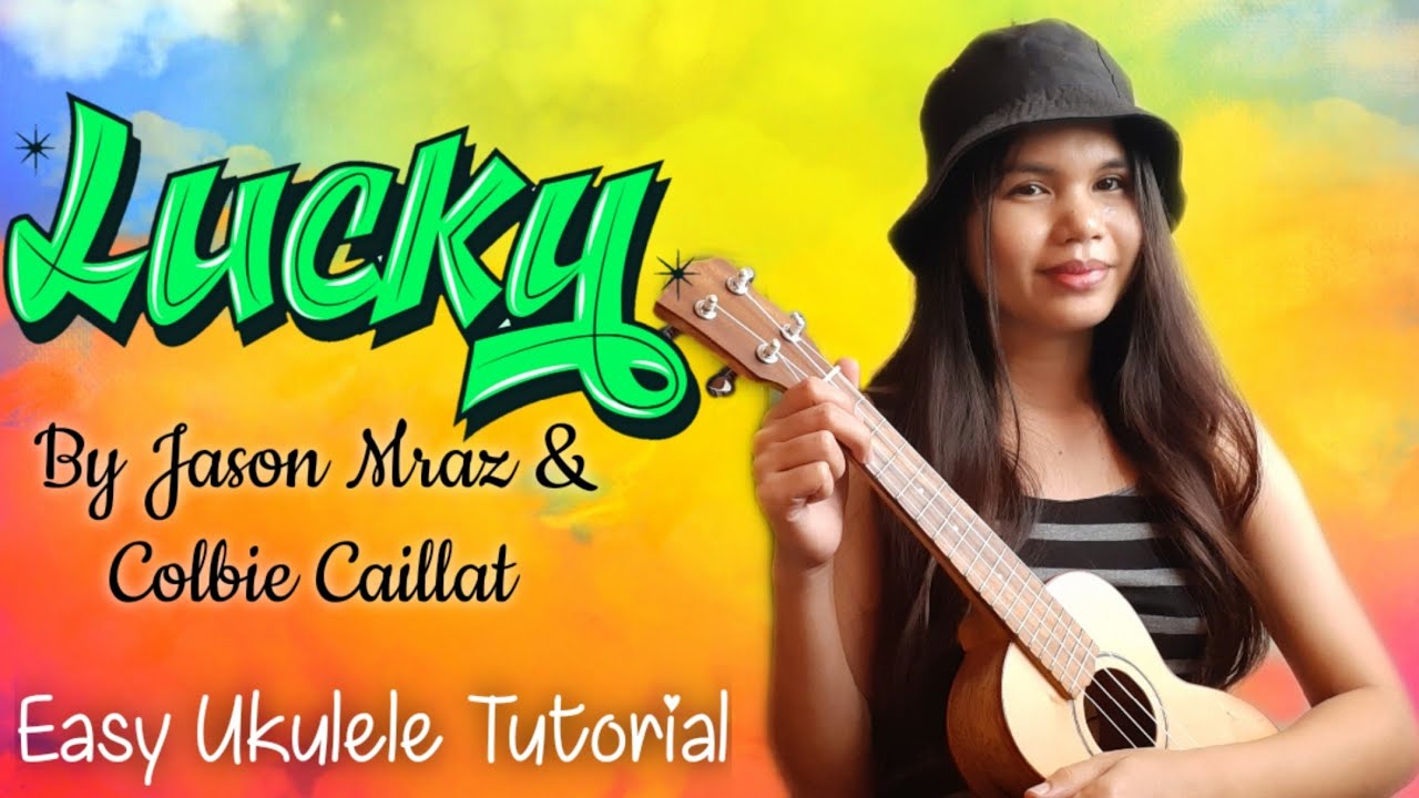 Lucky - Jason Mraz | Easy ukulele Tutorial (With Lyrics, Chords and Strumming)