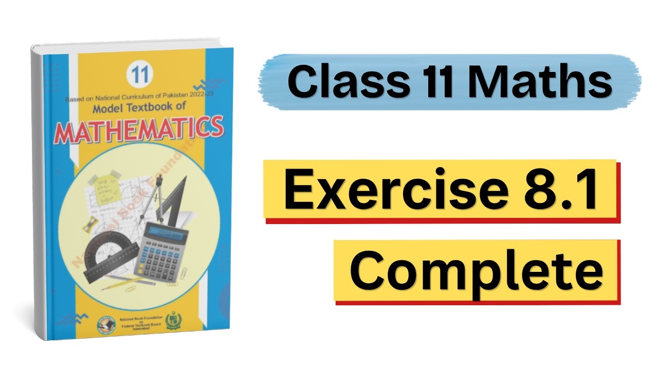 Class 11 Maths Chapter 8 Exercise 8.1 Federal Board - Ex 8.1 class 11 Math National Book Foundation