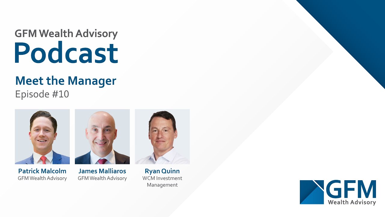 GFM Podcast: EP10 - Meet the Manager: WCM Investment Management