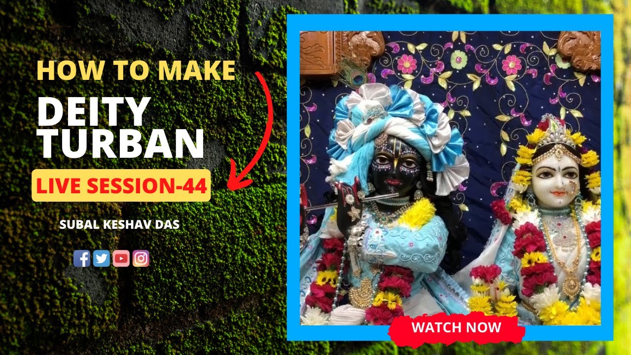 Radha Syamsundar Live Turban Tutorial-44 | Turban Making, ISKCON, Central New Jersey, Deity Darshan.