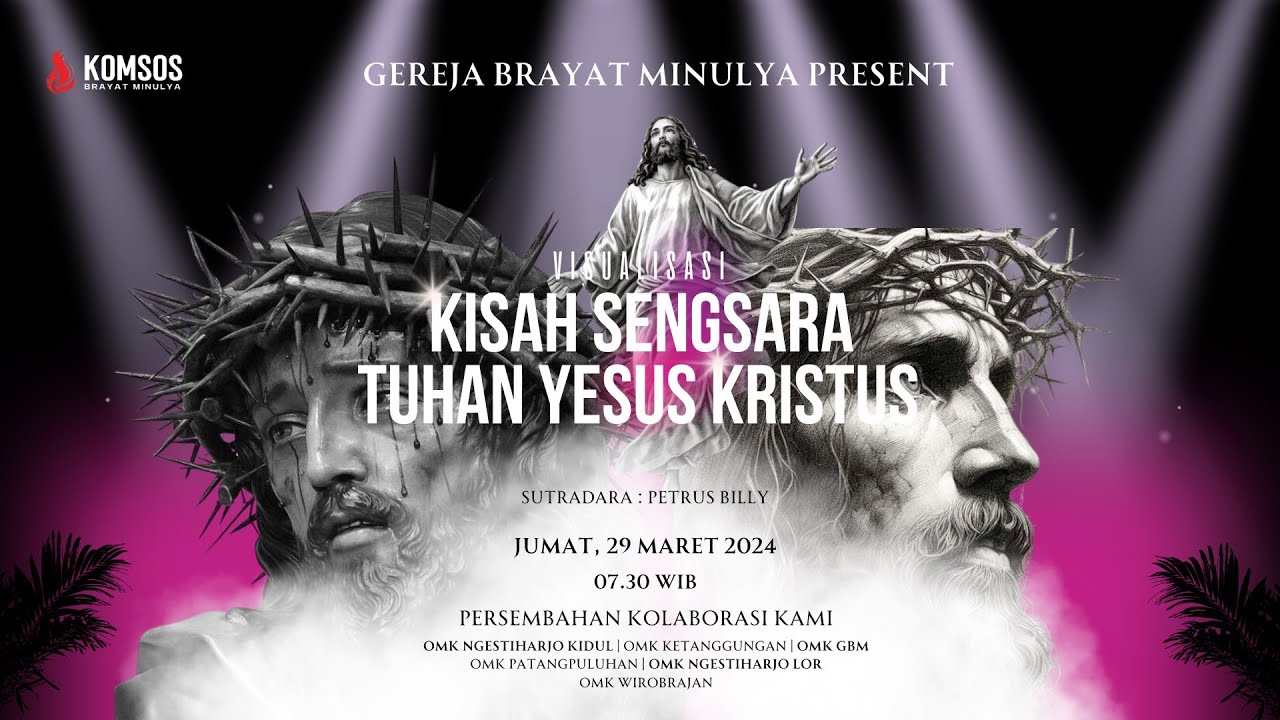 TABLEAU - VISUALISASI KISAH SENGSARA YESUS - JUMAT, 29 MARET 2024 - 07.30 WIB