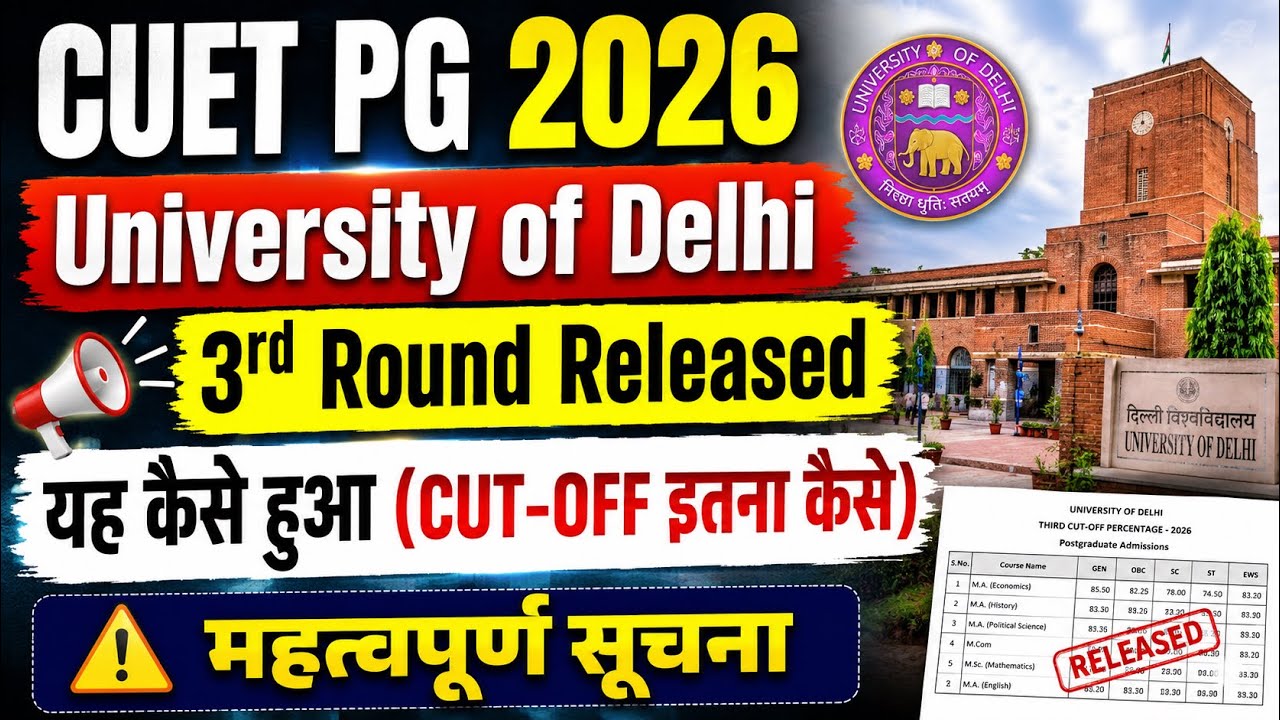 DU PG Admission 2026 3rd Round Released | Mid Entry & Spot Round Explained | DU Cut Off Analysis