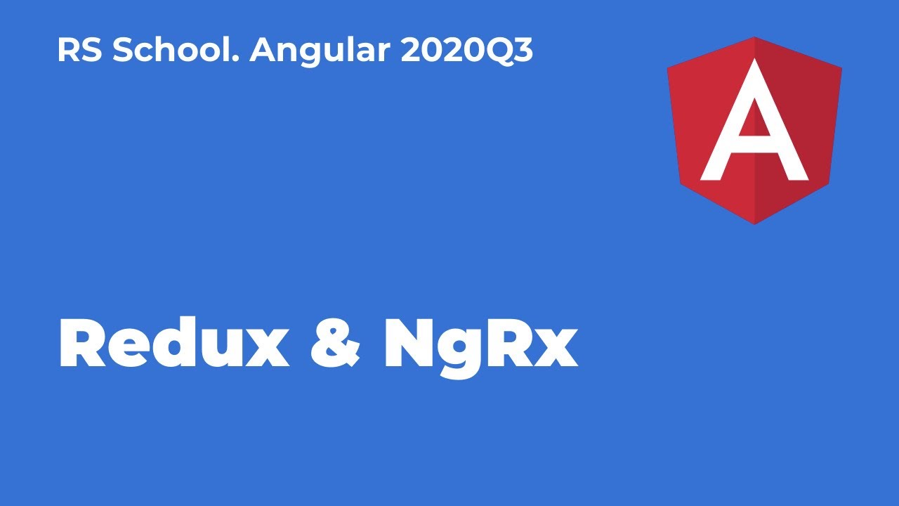 Angular 2020Q3. NgRX