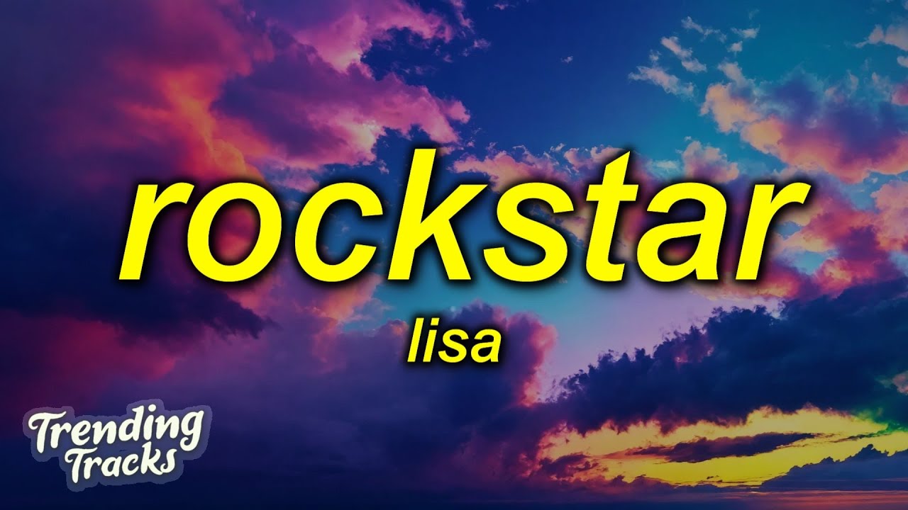 LISA - ROCKSTAR (Clean - Lyrics)