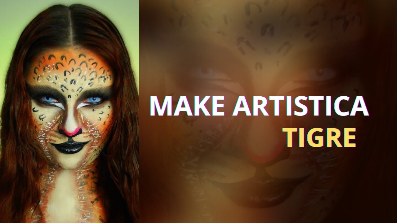 TIGRE MAKE ARTISTICA