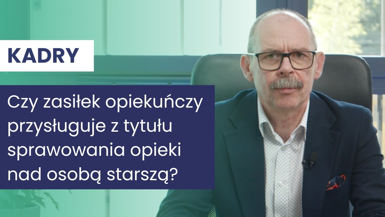 Czy zasiłek opiekuńczy przysługuje z tytułu sprawowania opieki nad osobą starszą?
