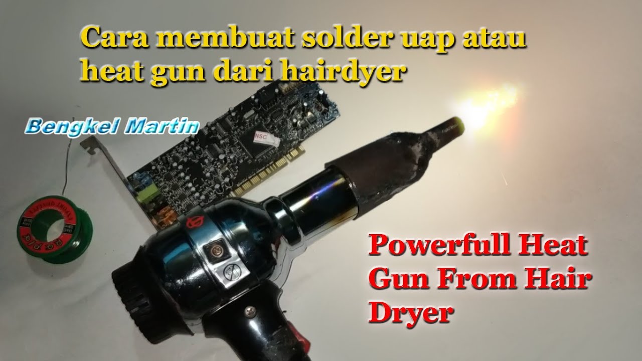 Rahasia Ubah Hair Dryer Jadi Heat Gun dan Solder Uap