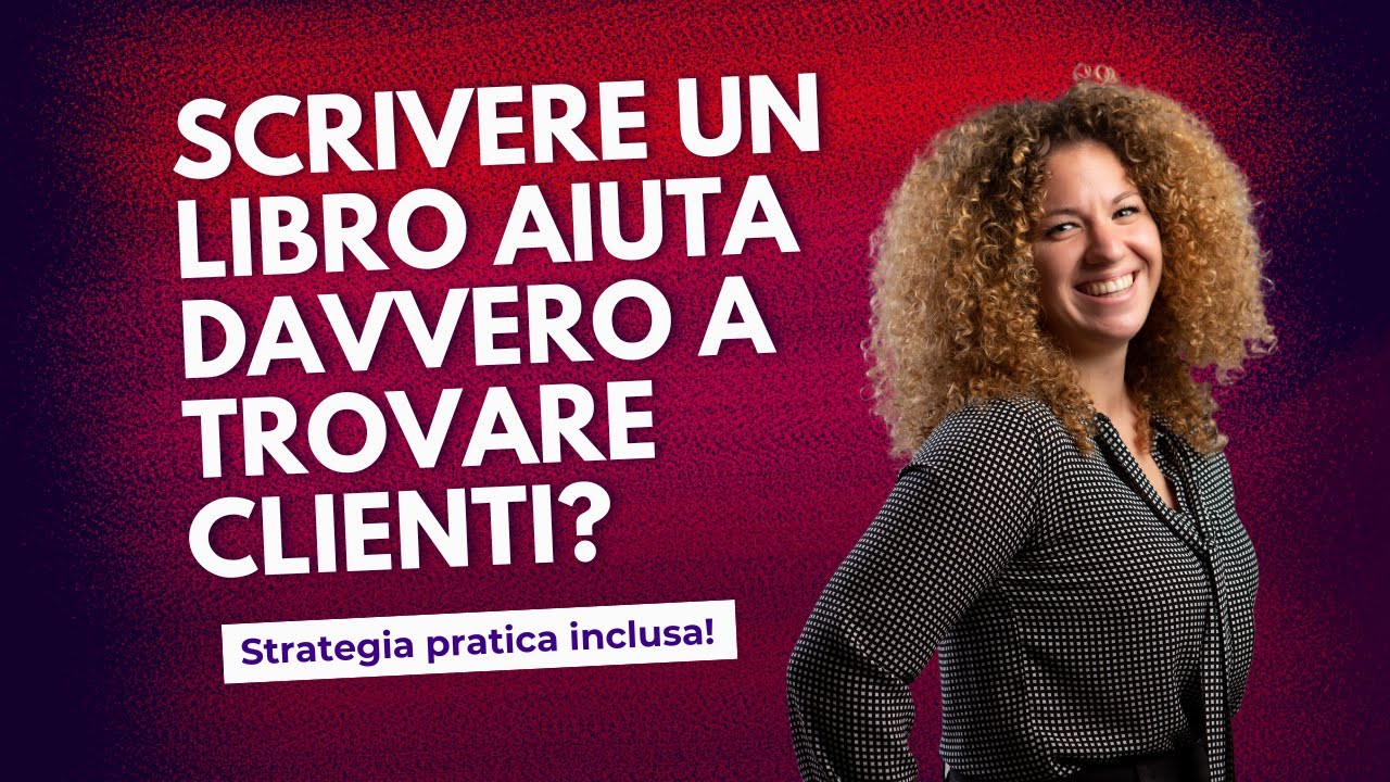 Scrivere un libro non basta: quando il libro ti porta clienti (e quando no)