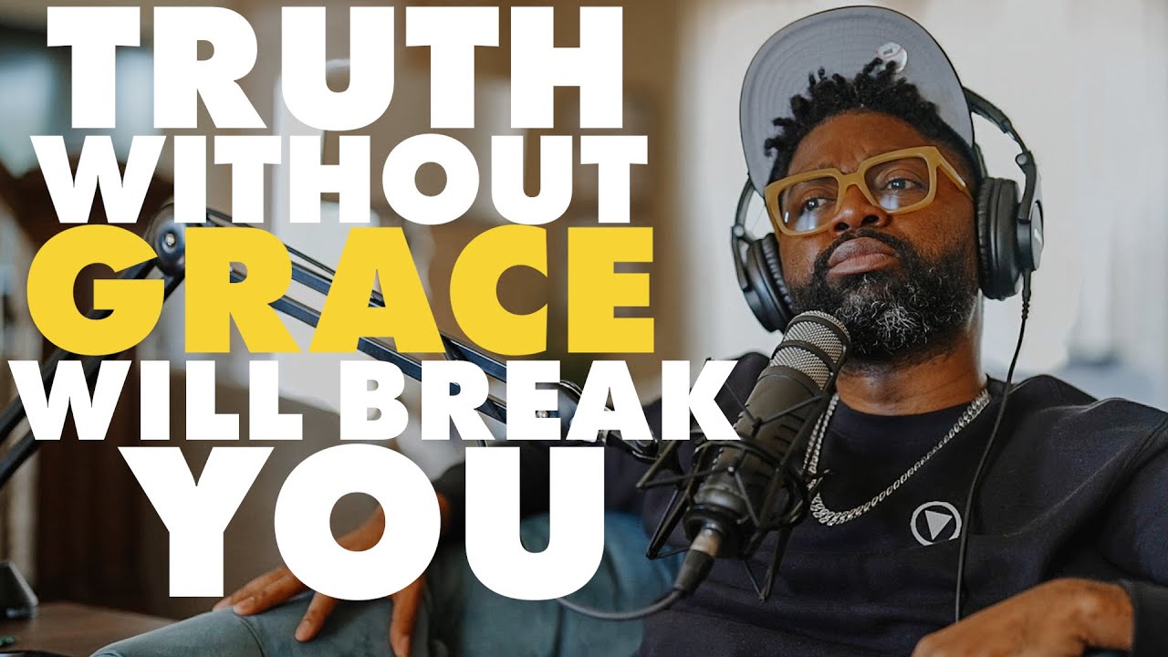Truth Without Grace Will Break You