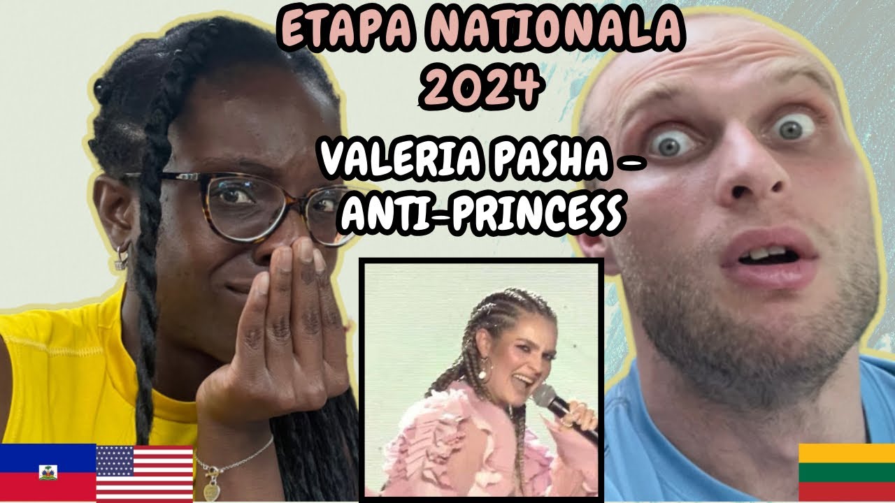 Valeria Pasha - Anti-Princess Reaction (ESC Moldova 🇲🇩 Etapa Națională 2024) FIRST TIME LISTENING