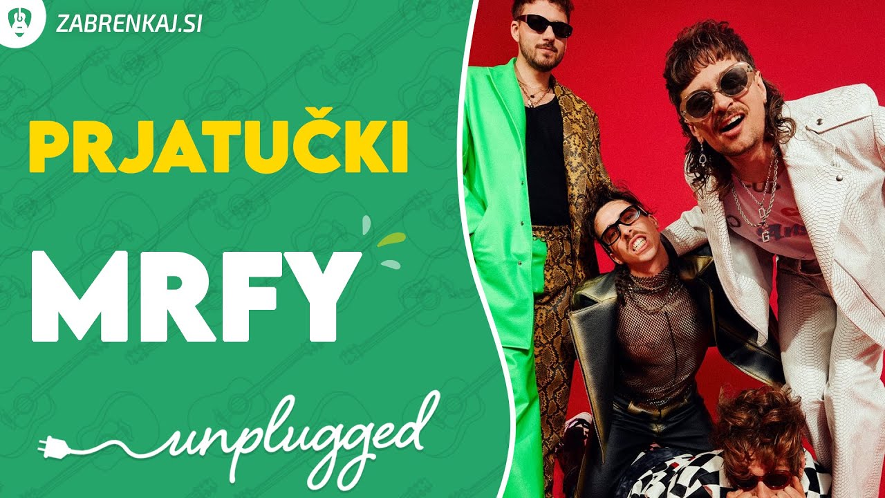 MRFY - PRJATUČKI (Zabrenkaj.si unplugged)