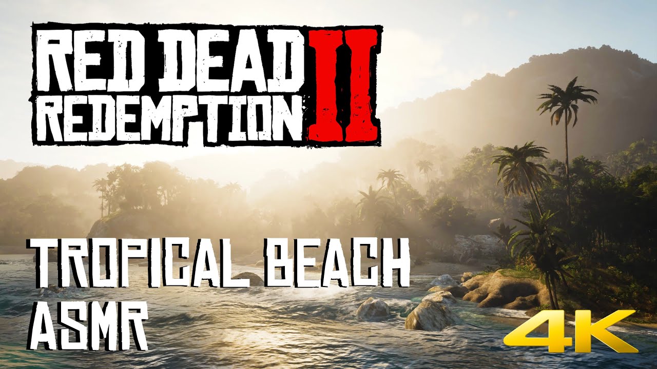Tropical Beach   I   RDR2   I   ASMR, Beach Sounds   I   4K
