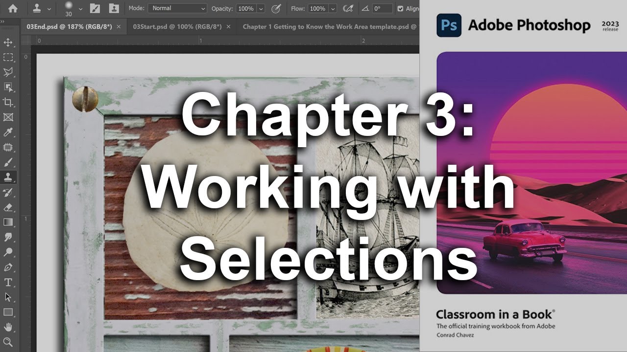 Adobe Photoshop CC 2023 Classroom In A Book Chapter 3 Working with Selections