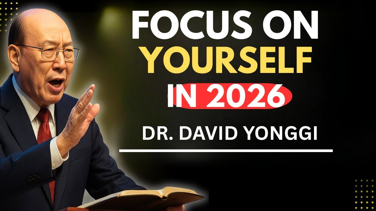 FOCUS ON YOURSELF IN 2026 — AND GOD WILL MAKE YOU WHAT YOU CAN’T EVEN IMAGINE | Dr. David Yongi