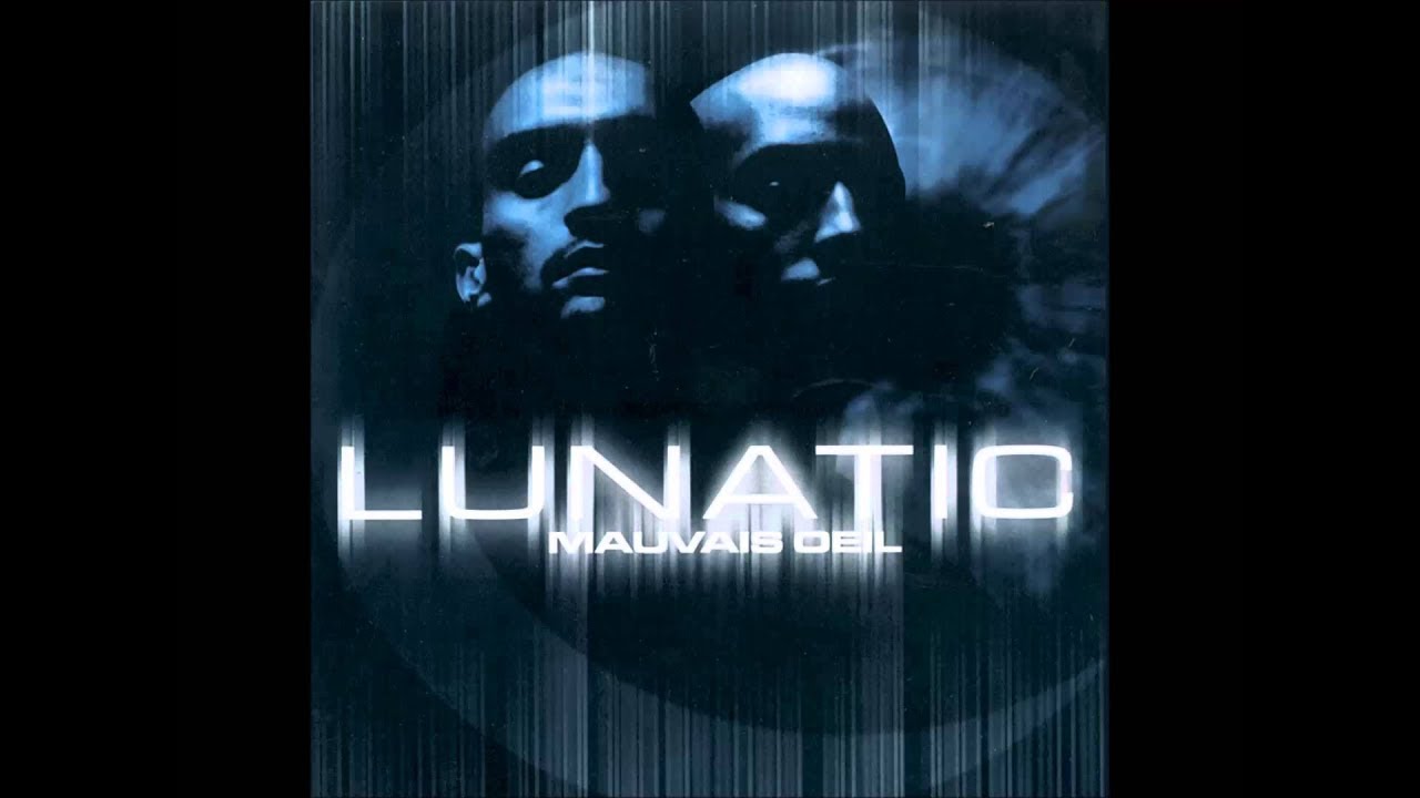 Lunatic - Mauvais oeil