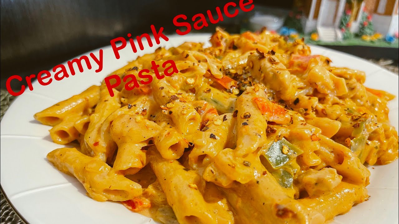 Pink Sauce Creamy Pasta | Restaurant Style Pink Sauce Pasta | Chicken And Pink Sauce Pasta