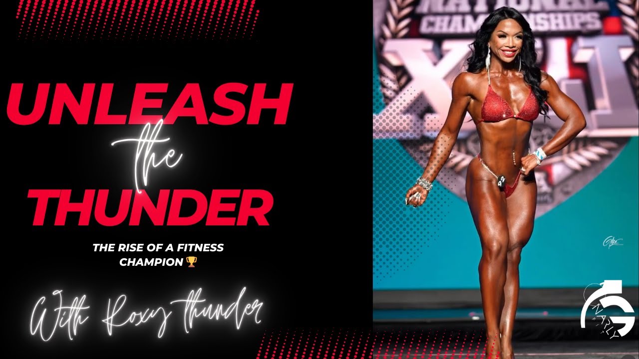 Unleash the Thunder: The Rise of a Fitness Champion with Gnarly Fit Crew Athlete Roxy Thunder