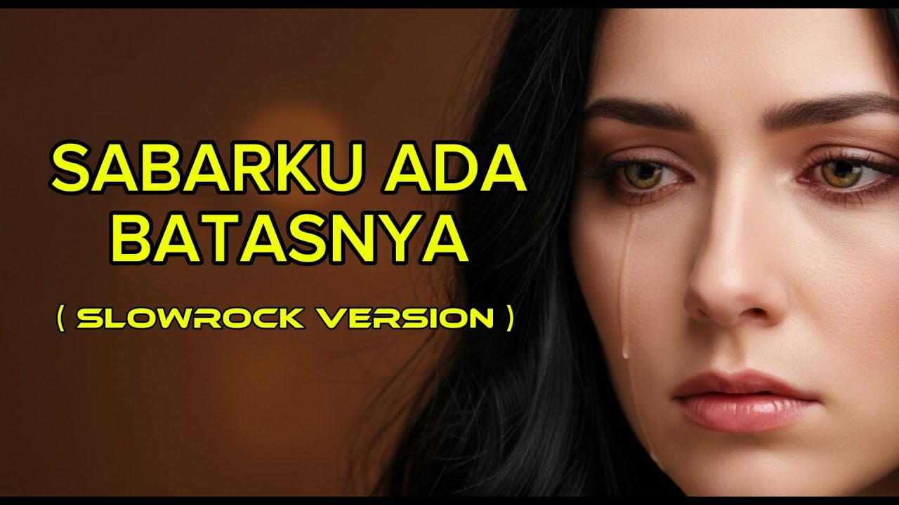 Lagu menyayat hati‼️SABARKU ADA BATASNYA (SLOWROCK VERSION) #cover #slowrockmalaysia