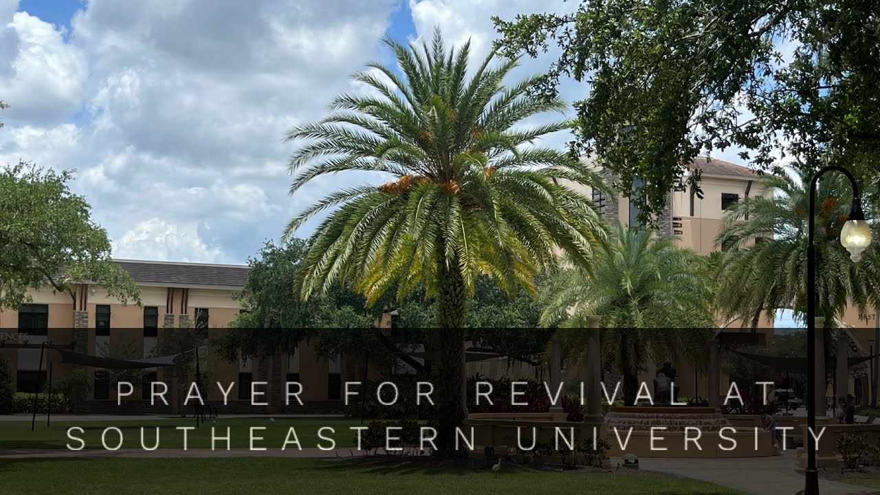 Prayer for Revival at Southeastern University