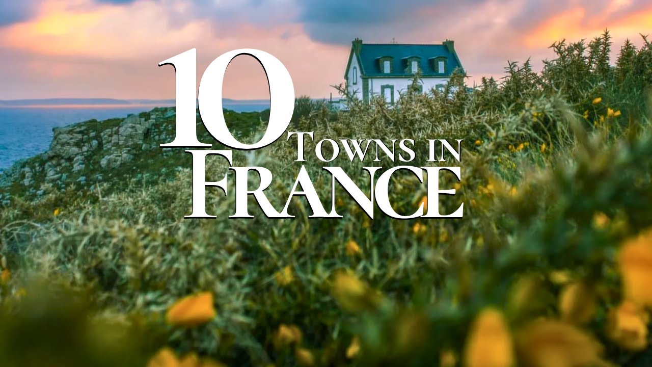 10 Most Beautiful Towns to Visit in France 🇫🇷  | France Travel 2026