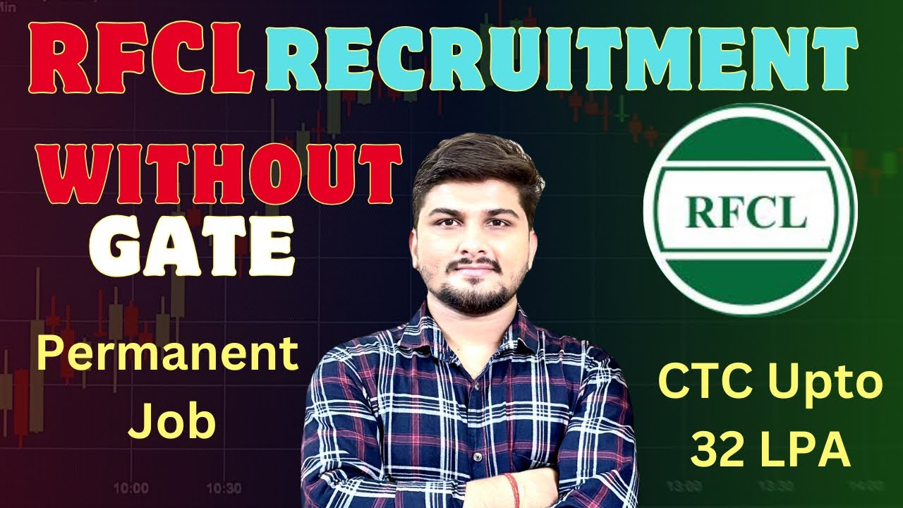 RFCL Recruitment 2025 || Permanent Job || Without GATE