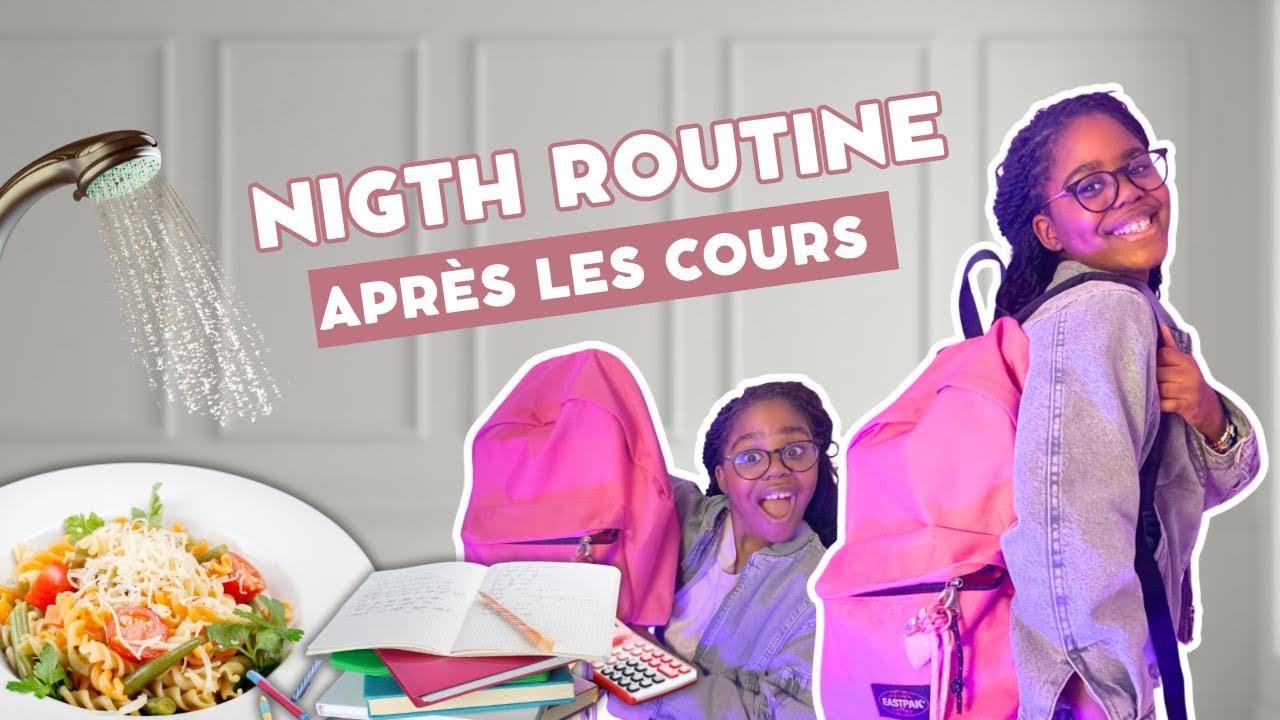 NIGHT ROUTINE APRÈS LES COURS 