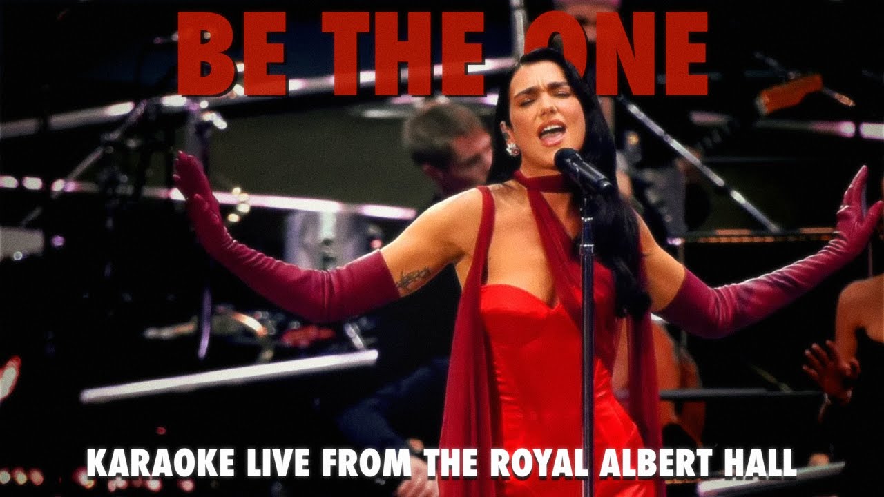 Be The One Karaoke - Dua Lipa Live from the Royal Albert Hall