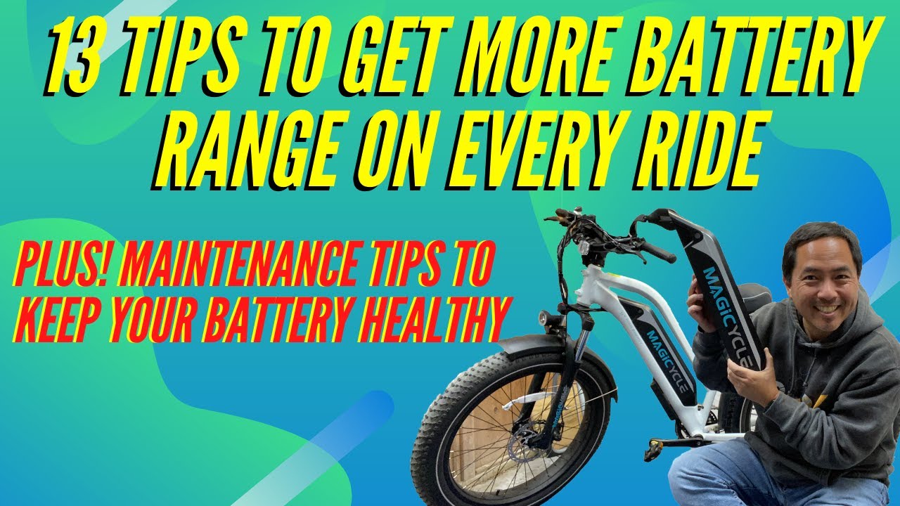 Get More E-bike Battery Range! 13 Ideas to Get the More Distance On Each Ride & Keep A Healthy
