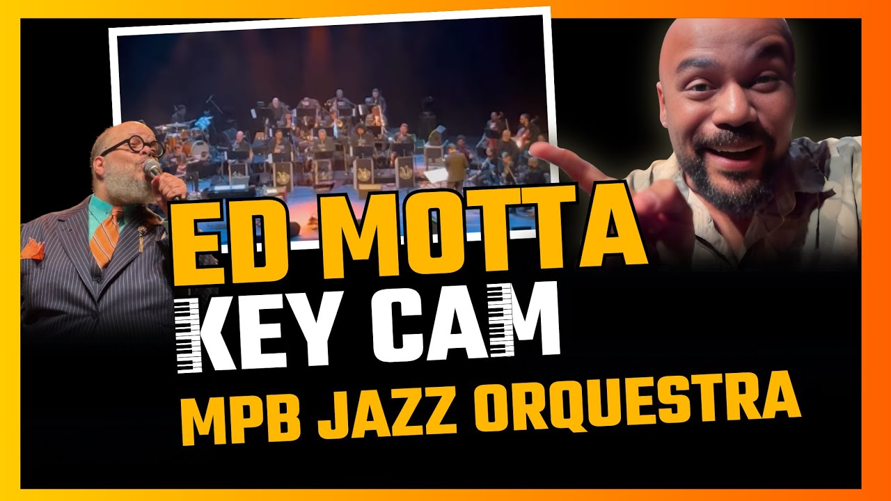 KEYCAM Ed Motta | MPB JAZZ Orquestra - Bastidores + Ensaio - Michel Limma