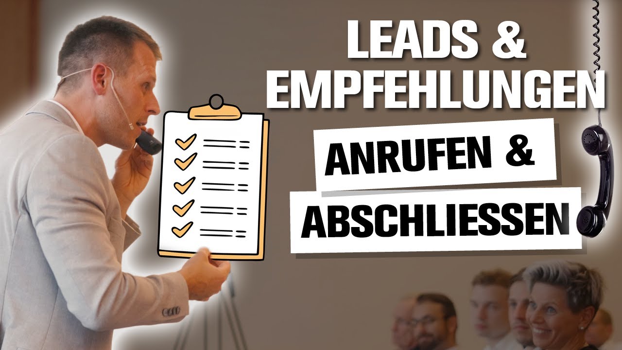 Leads generieren - Leads kontaktieren - Leads abschließen