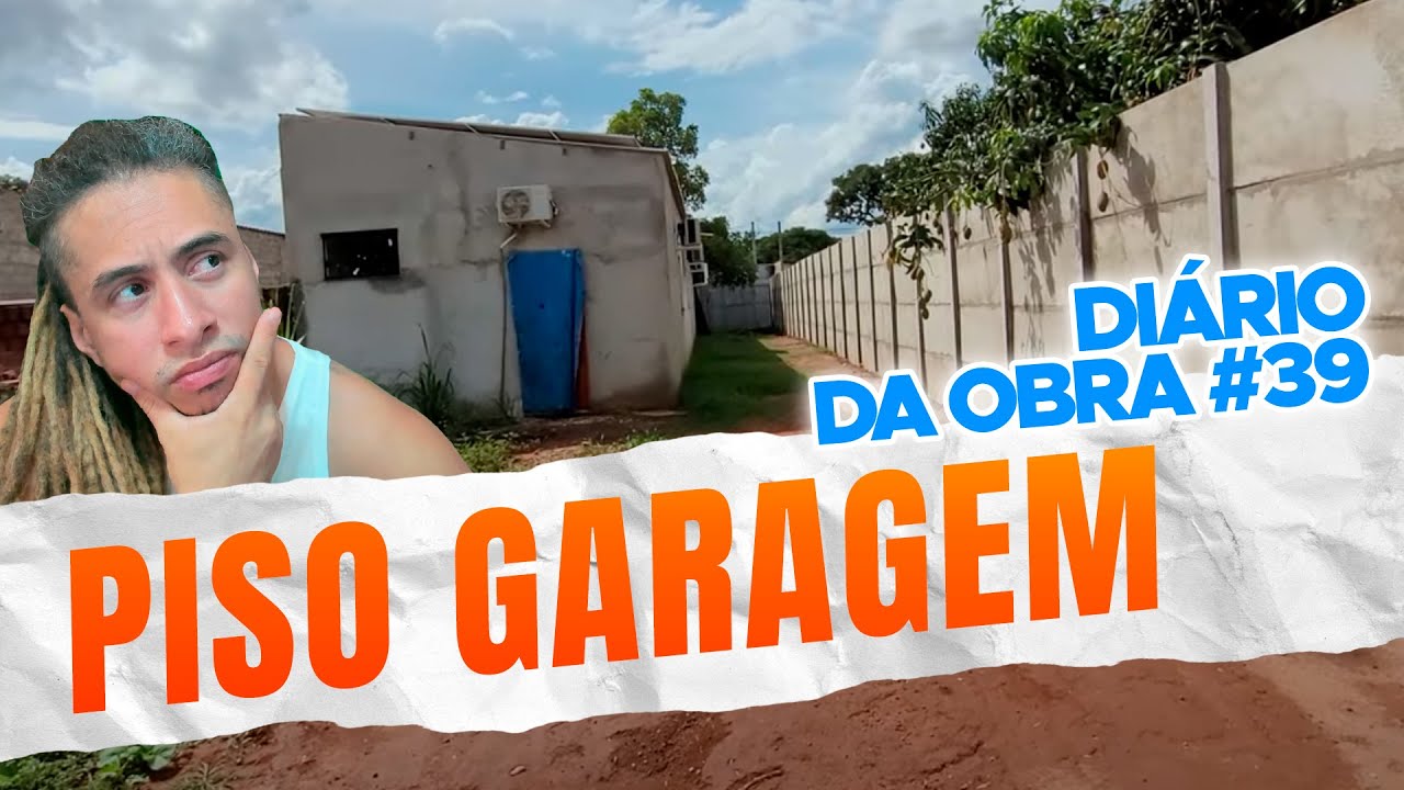 PRIMEIROS PASSOS DO PISO DA GARAGEM! - DI&Aacute;RIO DA OBRA #39