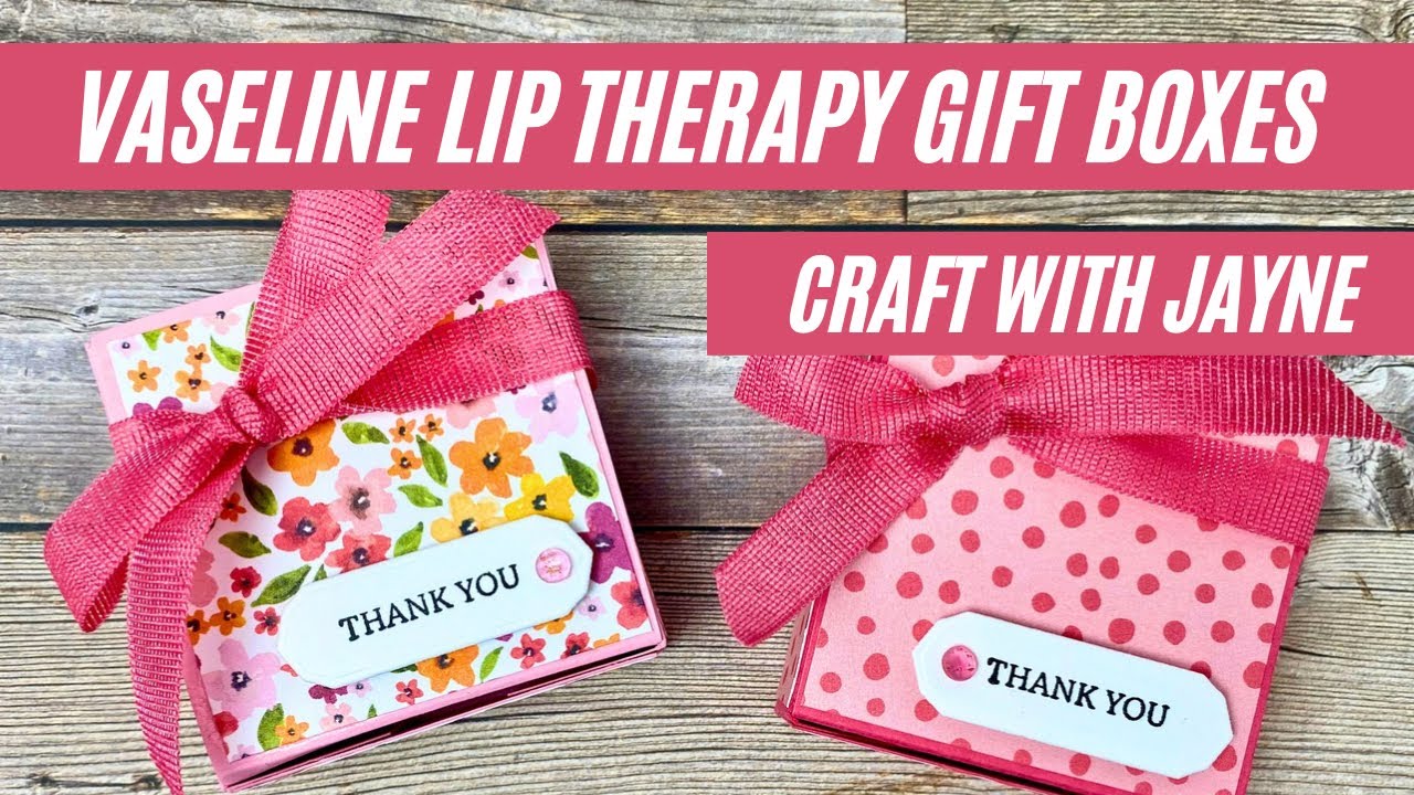 Lip Therapy Balm Gift Boxes | Celebratory Sips | Craft with Jayne | Stampin' Up!
