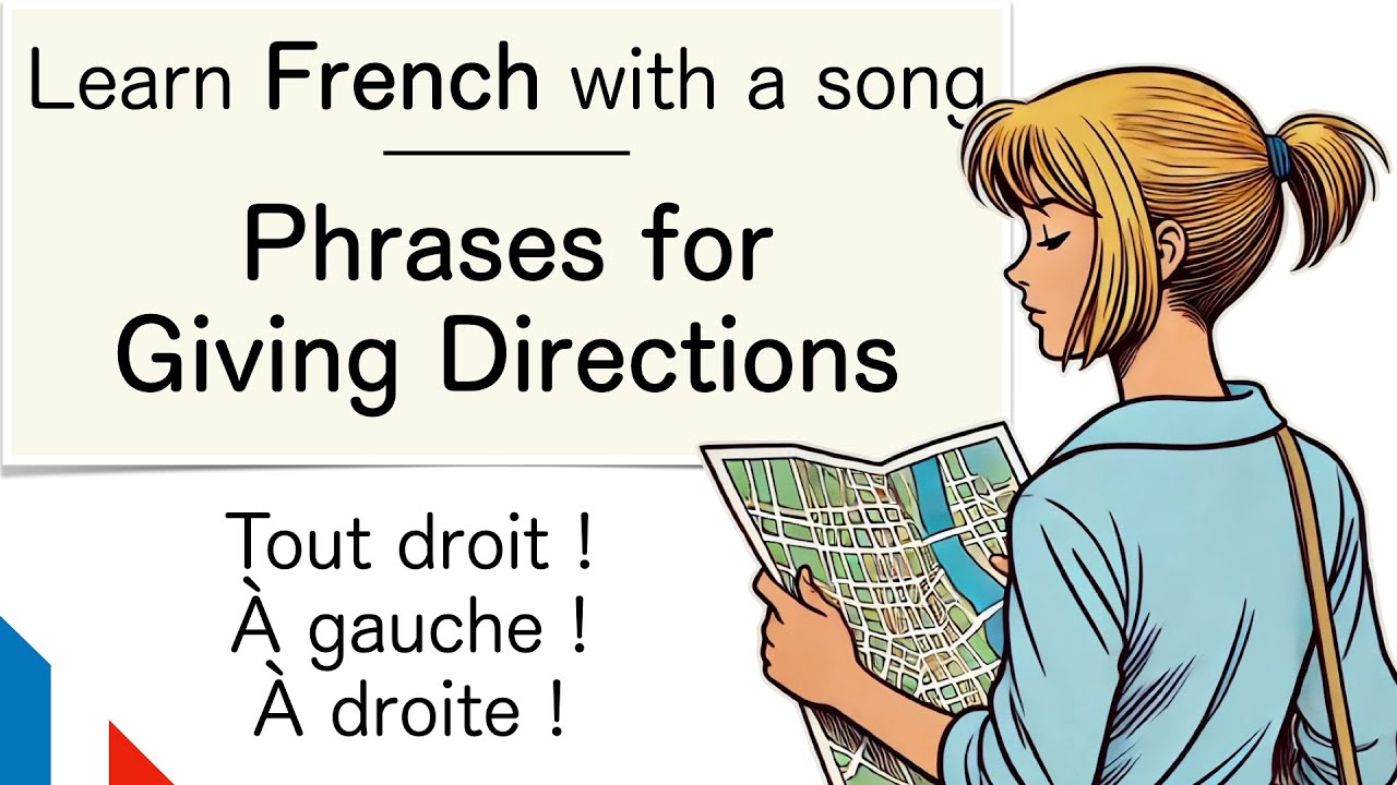 Phrases for Giving Directions - DELF A1 - Learn French with a song