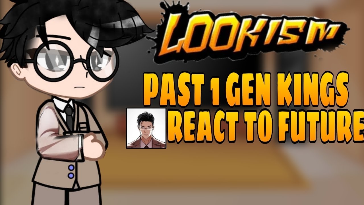 Past 1st generation kings react to future | part 1 |