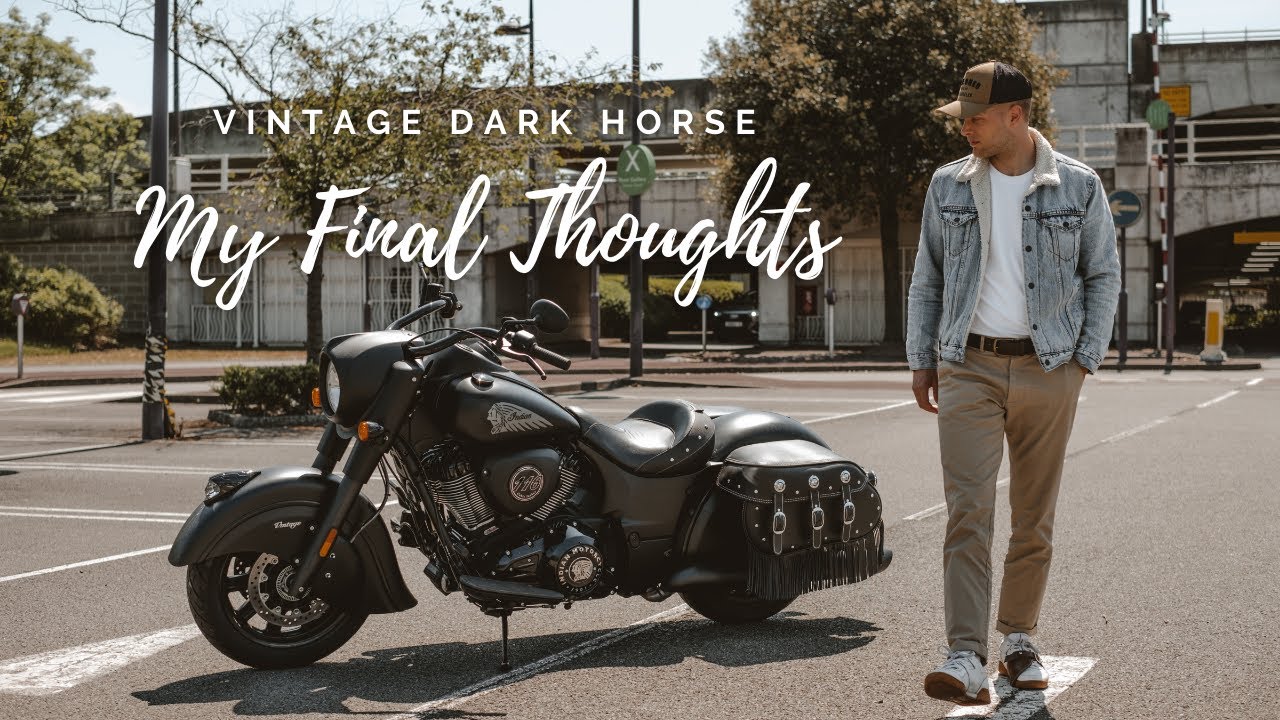 My Final Thoughts on the Indian Motorcycle Vintage Dark Horse