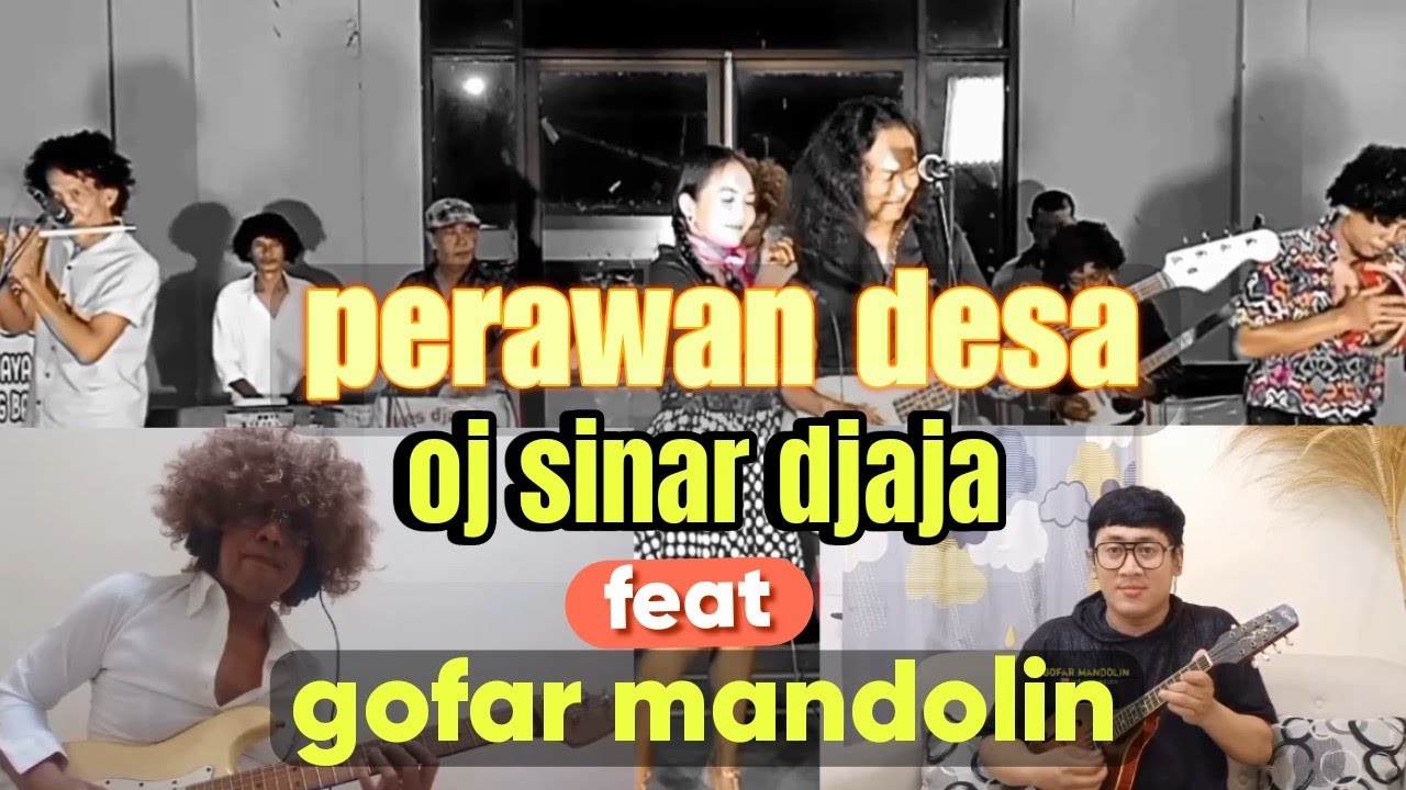 perawan desa orkes sinar djaja feat gofar mandolin #dangdutjadul #dangdutlawas #gofarmandolin