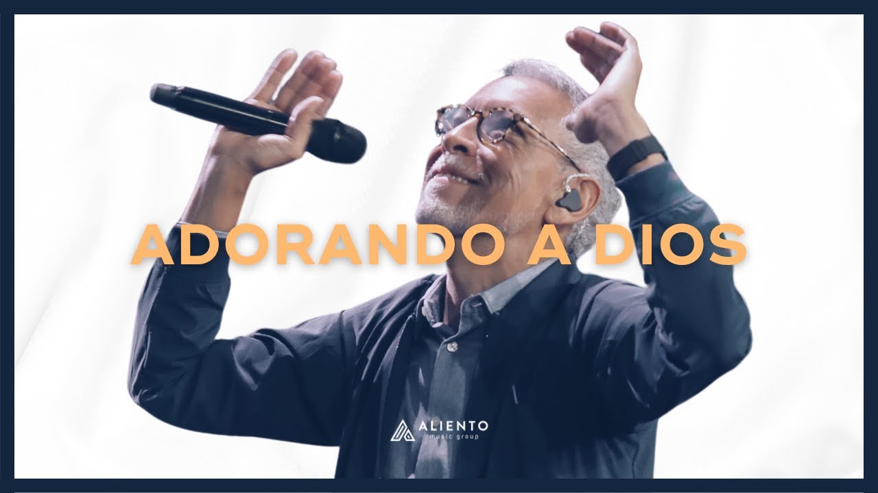 Adoremos a Dios | Alabanzas que Fortalecen #MarcoBarrientos #adoracioncristiana