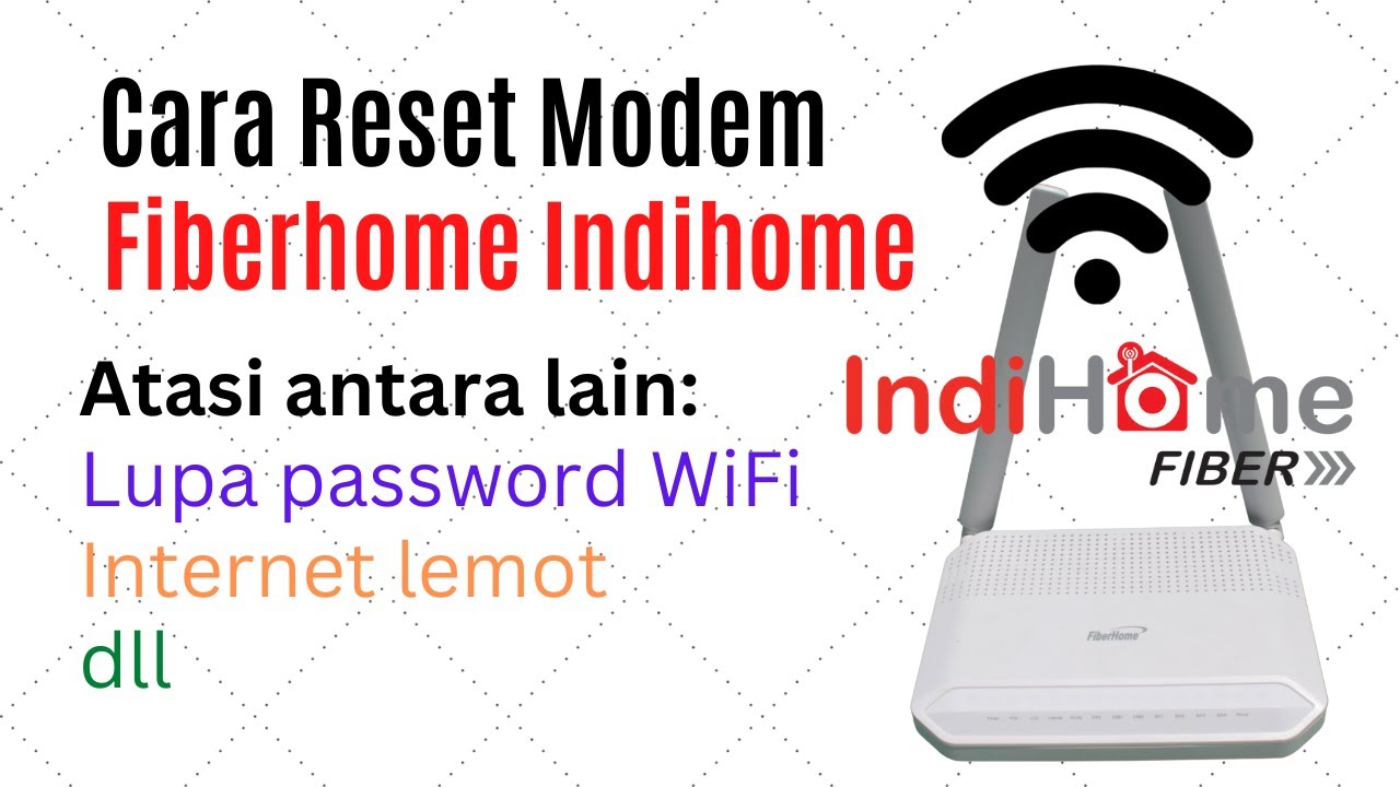 Cara Reset Modem Fiberhome Indihome HG6145F serta ganti password WiFi 2.4G dan 5G