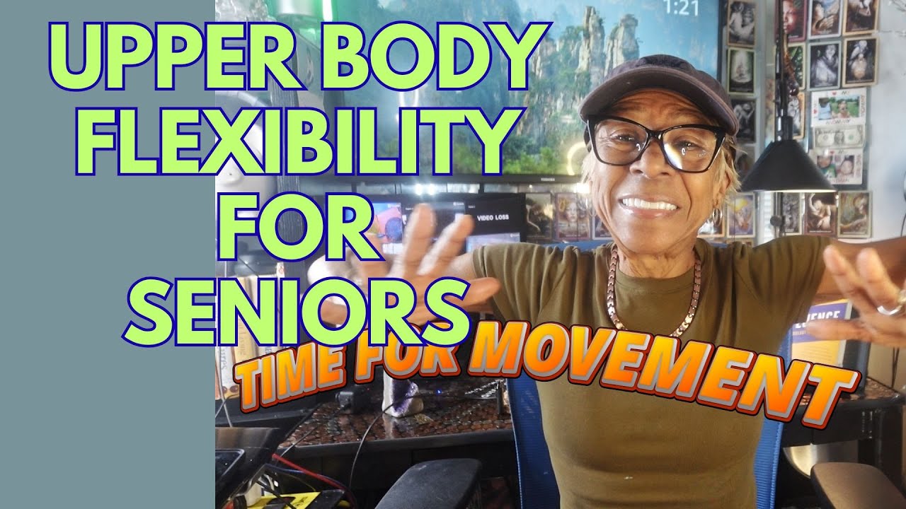 UPPER BODY FLEXIBILITY FOR SENIORS: SEATED  CHAIR EXERCISE FOR SENIORS