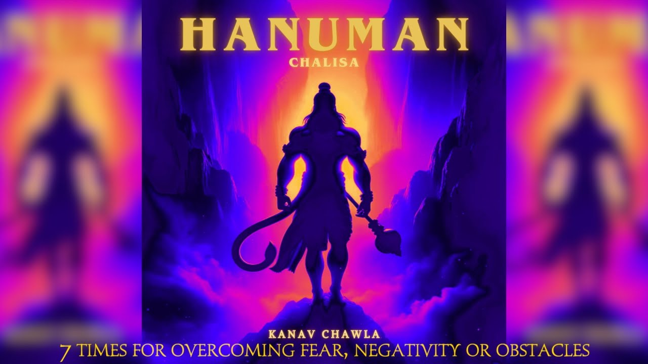 Most Powerful Hanuman Chalisa | 7 times | Kanav Chawla