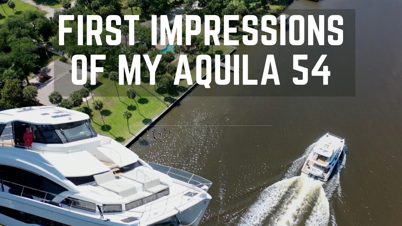 ПЕРВЫЕ ВПЕЧАТЛЕНИЯ ОТ МОЕГО НОВОГО AQUILA 54!