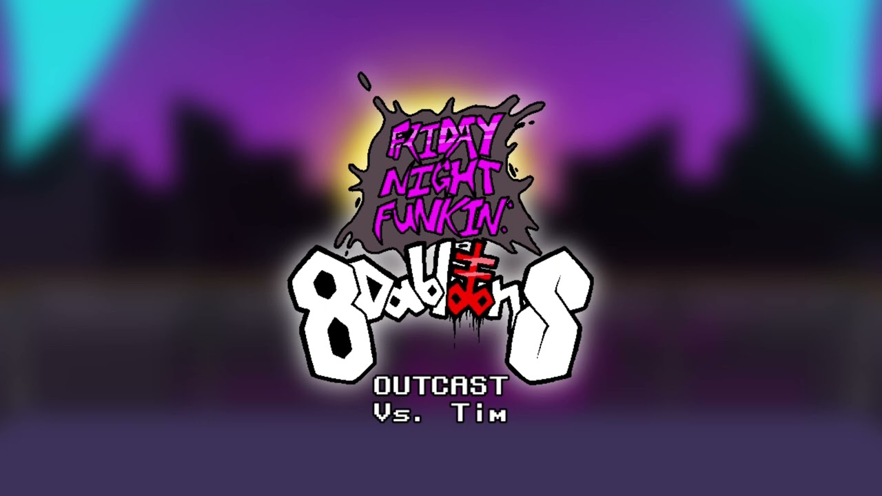 FNF:8Dabloons - Outcast