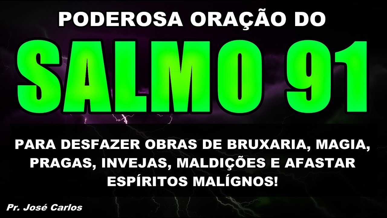 (🔴)  PODEROSA ORAÇÃO DO SALMO 91 PARA DESFAZER OBRAS DE BRUXARIA MAGIA, PRAGAS, MALDIÇÕES E INVEJA!